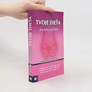 Seller image for Tvoje dieta ako sanca pre teba for sale by Bookbot