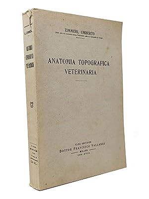 Imagen del vendedor de ANATOMIA TOPOGRAFICA VETERINARIA a la venta por LE MILLE E UNA CARTA