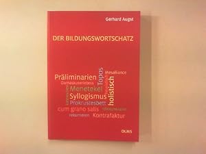 Bild des Verk�ufers f�r Der Bildungswortschatz. Darstellung und W�rterverzeichnis. zum Verkauf von Antiquariat Matthias Drummer