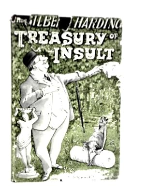 Seller image for The Gilbert Harding Treasury of Insult for sale by World of Rare Books