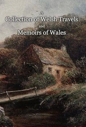 Seller image for A Collection of Welsh Travels and Memoirs of Wales for sale by moluna
