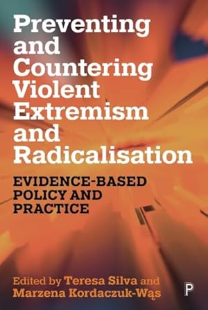 Seller image for Preventing and Countering Violent Extremism and Radicalisation : Evidence-based Policy and Practice for sale by GreatBookPricesUK