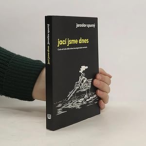 Seller image for Jaci jsme dnes: Cesko od roku 1989 ocima investigativniho novinare for sale by Bookbot