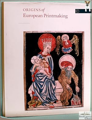 Seller image for Origins of European Printmaking: Fifteenth-century Woodcuts and Their Public for sale by BookLovers of Bath