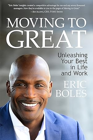 Seller image for Moving to Great: Unleashing Your Best in Life and Work for sale by Used Book Company