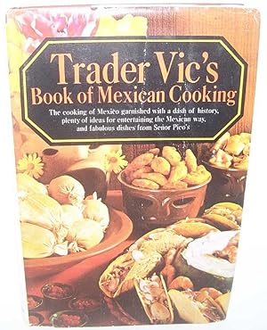 Seller image for Trader Vic's Book of Mexican Cooking for sale by Easy Chair Books
