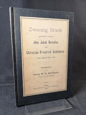 Seller image for Zwanzig Briefe gewechselt zwischen Jonas Jakob Berzelius und Christoph Friedrich Sch�nbein in den Jahren 1836-1847. for sale by ANTIQUARIAT Franke BRUDDENBOOKS