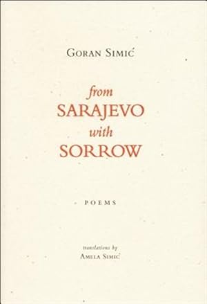 Seller image for From Sarajevo, With Sorrow : Poems for sale by GreatBookPricesUK