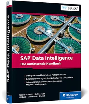 Bild des Verkufers fr SAP Data Intelligence: Alle Funktionen des Nachfolgers von SAP Data Hub ? Big Data verwalten und mit Machine Learning verarbeiten! (SAP PRESS) zum Verkauf von Studibuch