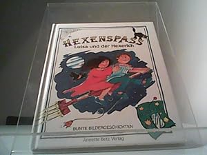 Bild des Verk�ufers f�r Hexenspass : Luisa und der Hexerich ; [mit Zauberspiegel]. Text: Dirk Walbrecker. Bilder: Bj�rn H�lle / Bunte Bildergeschichten zum Verkauf von Hubert Wilhelm Eichhorn