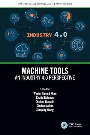 Immagine del venditore per Machine Tools : An Industry 4.0 Perspective venduto da AHA-BUCH GmbH