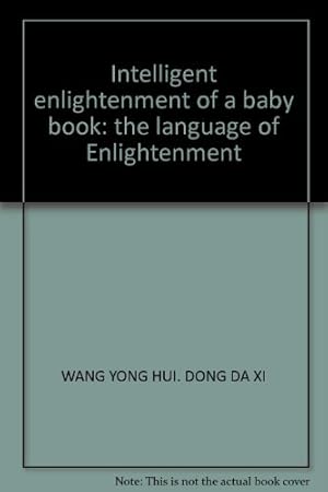 Seller image for Intelligent enlightenment of a baby book: the language of Enlightenment for sale by WeBuyBooks