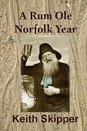 Seller image for A Rum Ole Norfolk Year for sale by WeBuyBooks