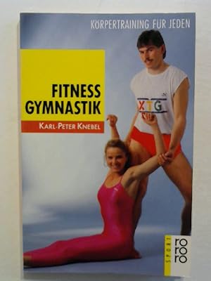 Seller image for Fitnessgymnastik. K�rpertraining f�r jeden. for sale by ANTIQUARIAT F�RDEBUCH Inh.Michael Simon