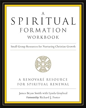 Immagine del venditore per A Spiritual Formation Workbook - Revised edition: Small Group Resources for Nurturing Christian Growth venduto da Zoom Books Company