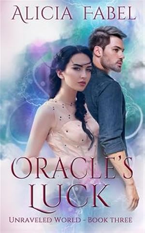 Seller image for Oracle's Luck: Unraveled World Book 3 for sale by GreatBookPrices