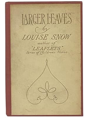 Immagine del venditore per Larger Leaves: Stories for the Young venduto da Yesterday's Muse, ABAA, ILAB, IOBA