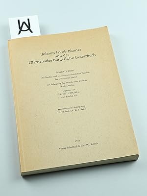 Immagine del venditore per Johann Jakob Blumer und das Glarnerische B�rgerliche Gesetzbuch. venduto da Antiquariat Uhlmann