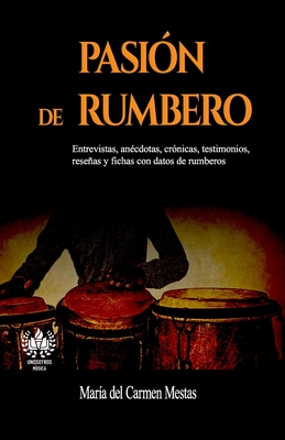 Immagine del venditore per Pasi�n de rumbero -Language: spanish venduto da GreatBookPrices