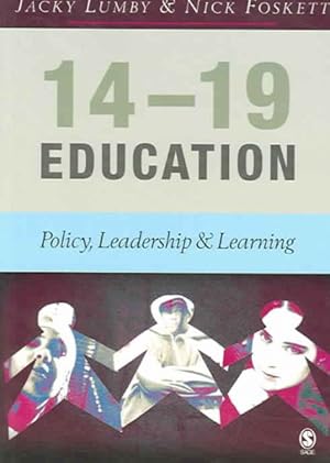 Immagine del venditore per 14-19 Education : Policy, Leadership and Learning venduto da GreatBookPrices