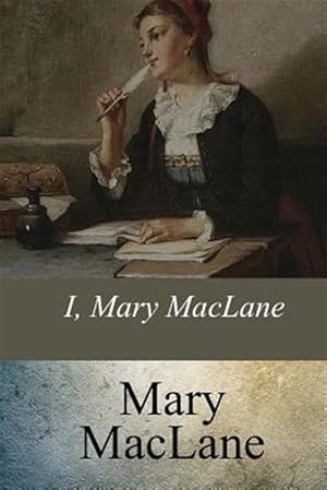 Imagen del vendedor de I, Mary Maclane a la venta por GreatBookPrices