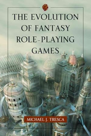 Seller image for Evolution of Fantasy Role-Playing Games for sale by GreatBookPrices