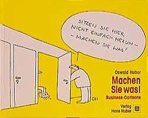 Bild des Verk�ufers f�r Machen Sie was! Business-Cartoons. zum Verkauf von B.H.HERMES