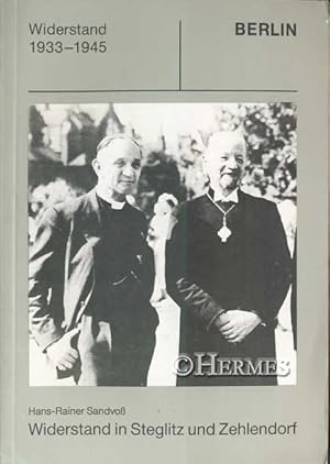 Bild des Verk�ufers f�r Widerstand in Steglitz und Zehlendorf. zum Verkauf von B.H.HERMES