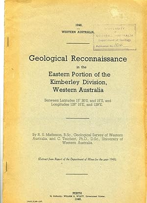 Image du vendeur pour Geological Reconnaissance in the Eastern Portion of the Kimberley Division, Western Australia. mis en vente par Cream Petal Goods