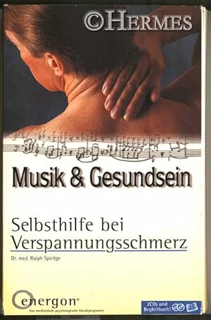 Immagine del venditore per Musik und Gesundsein. Selbsthilfe bei Verspannungsschmerz. venduto da B.H.HERMES