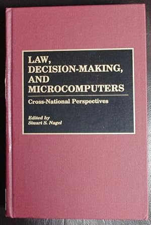 Immagine del venditore per Law, Decision-Making, and Microcomputers: Cross-National Perspectives venduto da GuthrieBooks
