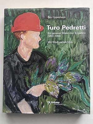 Seller image for Turo Pedretti: Ein grosser Maler des Engadins (1896-1964) Mit Werkverseichnis for sale by Sheapast Art and Books