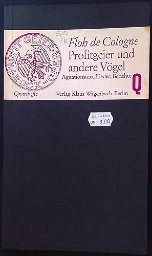 Seller image for Profitgeier und andere V�gel : Agitationstexte, Lieder u. Berichte. Quarthefte ; 53. for sale by books4less (Versandantiquariat Petra Gros GmbH & Co. KG)