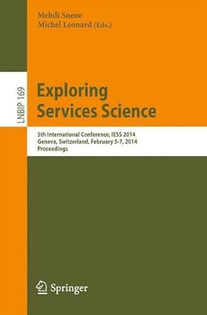 Immagine del venditore per Exploring Services Science venduto da BuchWeltWeit Ludwig Meier e.K.