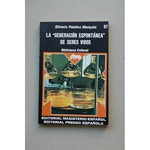 Imagen del vendedor de La generaci�n espont�nea de seres vivos a la venta por LIBRER�A SOLAR DEL BRUTO