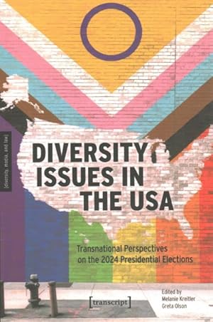 Immagine del venditore per Diversity Issues in the USA : Transnational Perspectives on the 2024 Presidential Elections venduto da GreatBookPricesUK