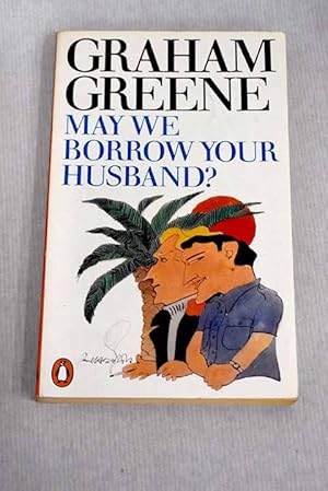 Immagine del venditore per May we borrow your husband? and other comedies of the sexual life venduto da Alcan� Libros