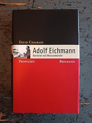 Bild des Verkufers fr Adolf Eichmann - Brokrat und Massenmrder - Biografie zum Verkauf von Versandantiquariat Cornelius Lange