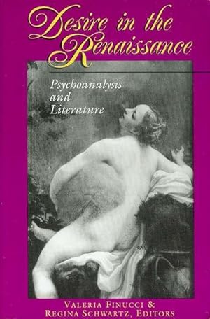 Image du vendeur pour Desire in the Renaissance: Psychoanalysis and Literature mis en vente par Bookmarc's