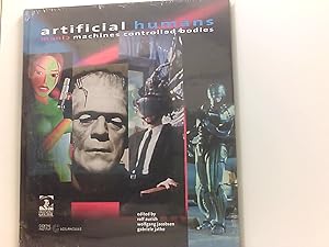Immagine del venditore per Artificial Humans: Manic Machines. Controlled Bodies (englische Version) maniac machines, controlled bodies venduto da Book Broker