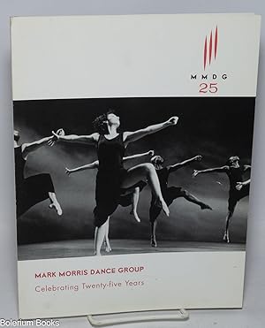 Imagen del vendedor de MMDG 25: Mark Morris Dance Group; celebrating 25 years [program] a la venta por Bolerium Books Inc.