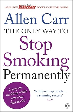 Immagine del venditore per The Only Way to Stop Smoking Permanently venduto da Zoom Books East