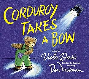Seller image for Corduroy Takes a Bow for sale by Reliant Bookstore