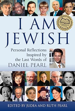 Immagine del venditore per I Am Jewish: Personal Reflections Inspired by the Last Words of Daniel Pearl venduto da Blue Vase Books