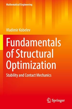 Immagine del venditore per Fundamentals of Structural Optimization : Stability and Contact Mechanics venduto da AHA-BUCH GmbH