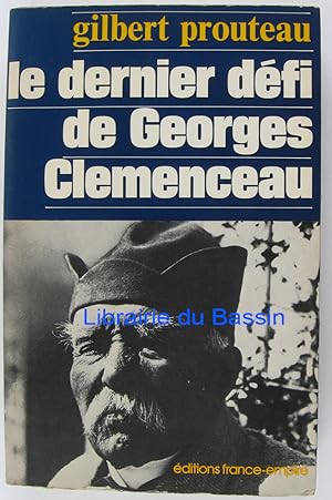 Imagen del vendedor de Le dernier d�fi de Georges Clemenceau a la venta por Librairie du Bassin