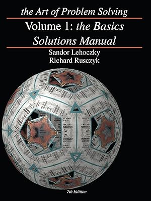 Image du vendeur pour The Art of Problem Solving, Volume 1: The Basics Solutions Manual mis en vente par Goodwill of Silicon Valley