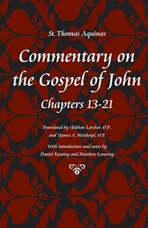 Bild des Verk�ufers f�r Commentary on the Gospel of John : Chapters 13-21 zum Verkauf von GreatBookPricesUK