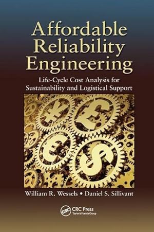 Bild des Verk�ufers f�r Affordable Reliability Engineering : Life-Cycle Cost Analysis for Sustainability & Logistical Support zum Verkauf von AHA-BUCH GmbH