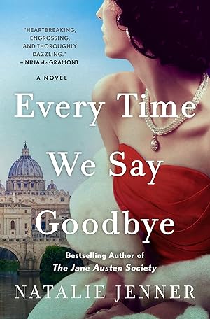 Bild des Verk�ufers f�r Every Time We Say Goodbye: A Novel zum Verkauf von Dream Books Co.